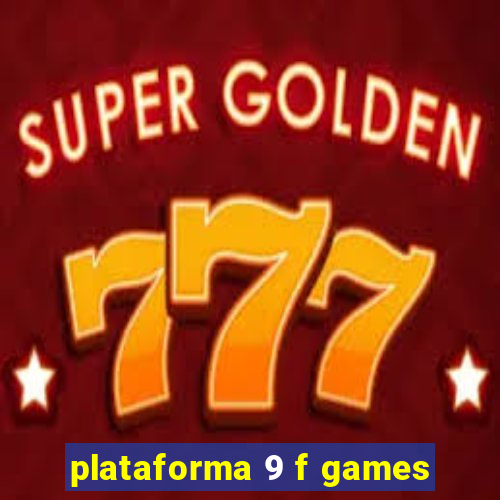 plataforma 9 f games
