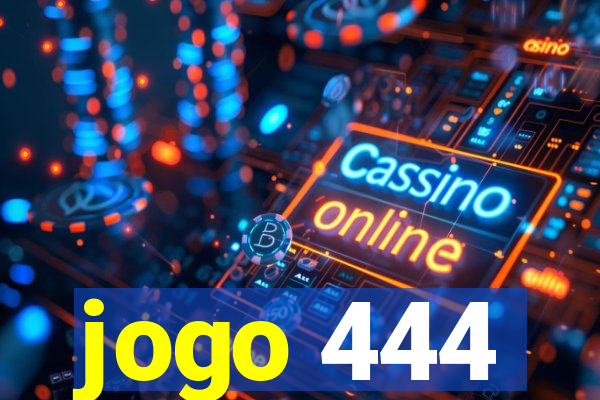 jogo 444