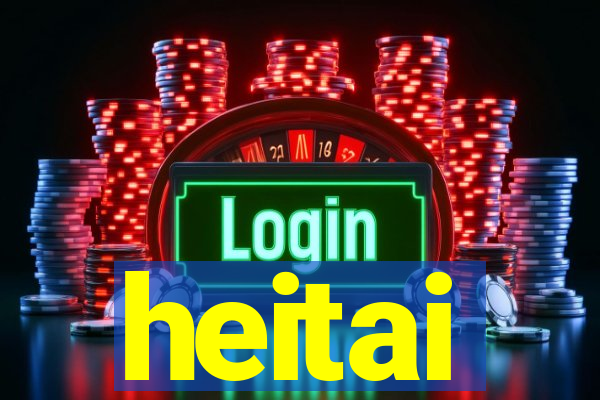 heitai