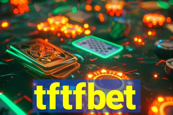 tftfbet