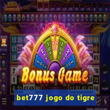 bet777 jogo do tigre