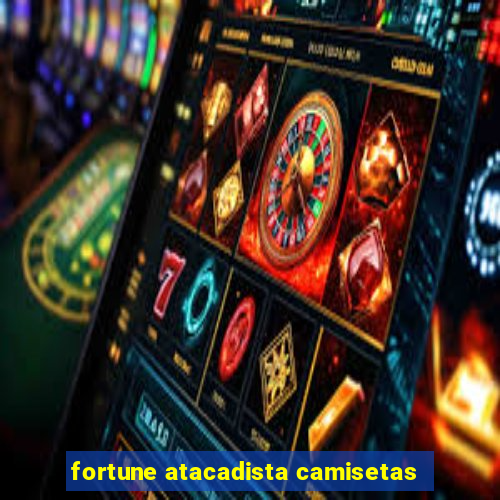 fortune atacadista camisetas