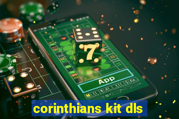 corinthians kit dls