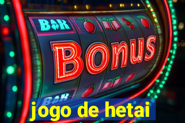 jogo de hetai
