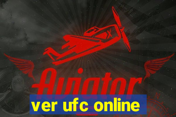 ver ufc online