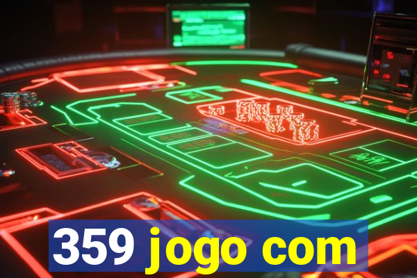 359 jogo com