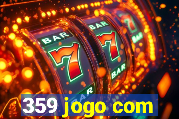 359 jogo com