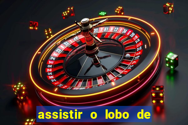 assistir o lobo de wall street gratis