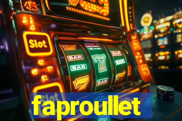 faproullet