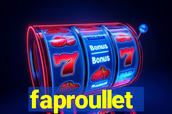 faproullet