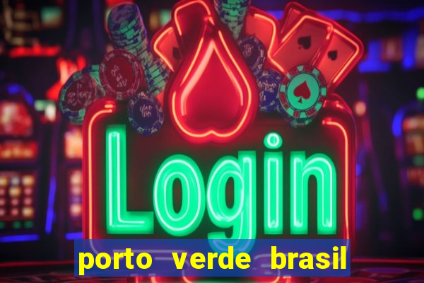 porto verde brasil onde fica