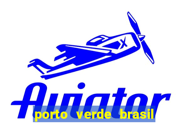 porto verde brasil onde fica