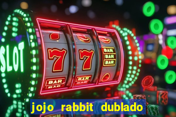 jojo rabbit dublado assistir online