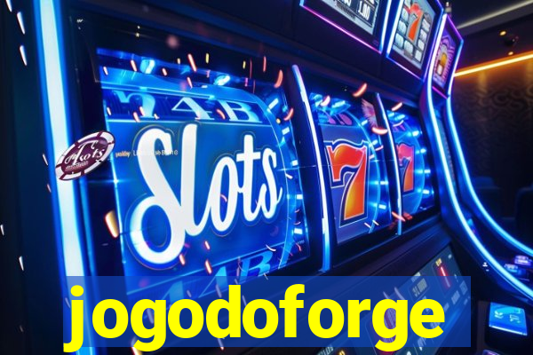 jogodoforge
