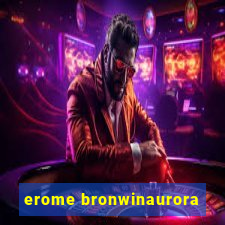 erome bronwinaurora