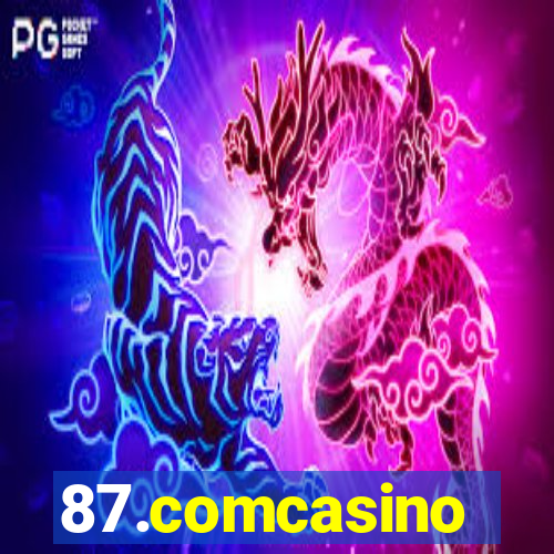 87.comcasino