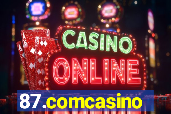 87.comcasino