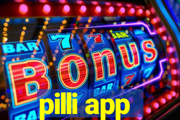 pilli app