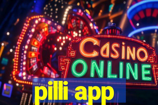 pilli app