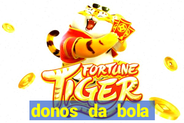 donos da bola apostas esportivas