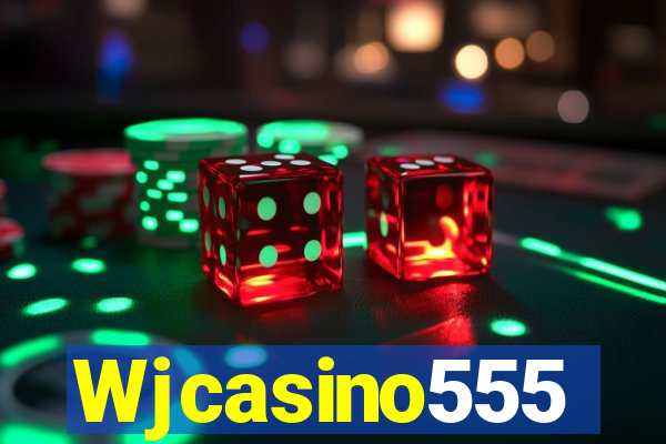Wjcasino555