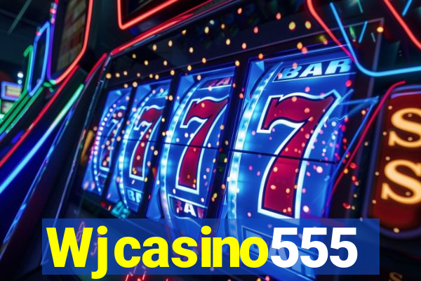 Wjcasino555