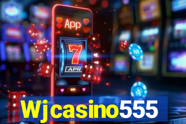 Wjcasino555