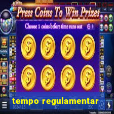 tempo regulamentar