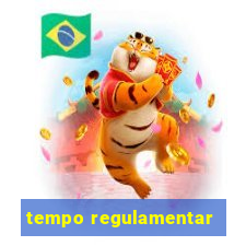 tempo regulamentar