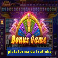plataforma da frutinha