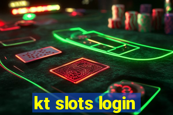 kt slots login