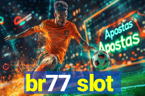 br77 slot