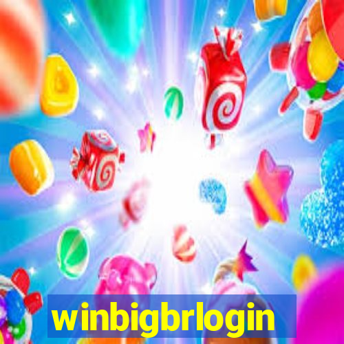winbigbrlogin
