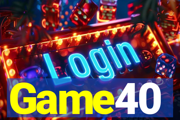 Game40