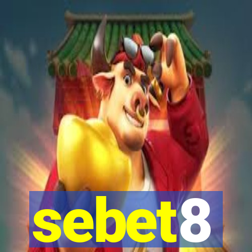 sebet8