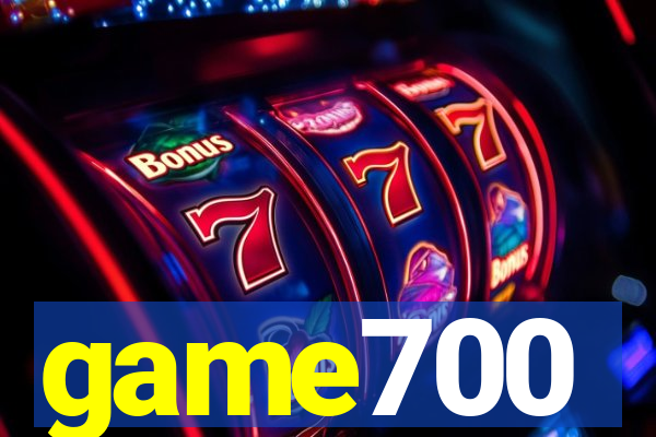 game700