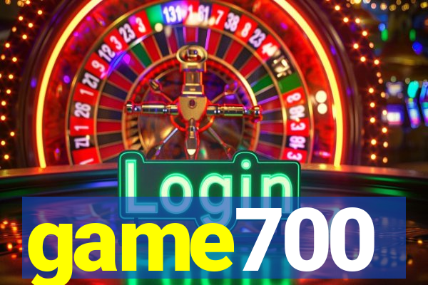 game700
