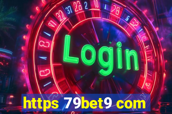 https 79bet9 com