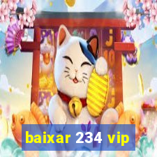 baixar 234 vip