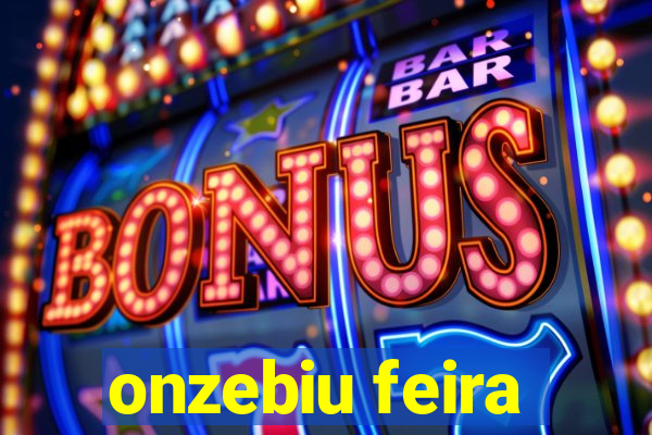 onzebiu feira