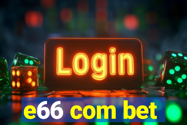 e66 com bet