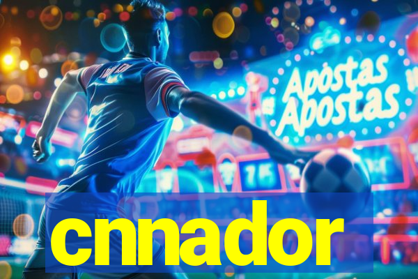 cnnador