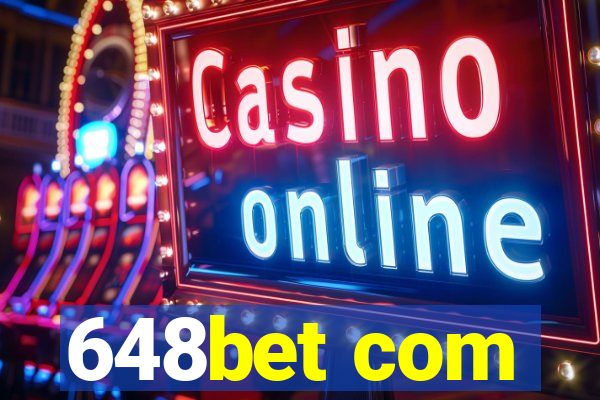 648bet com