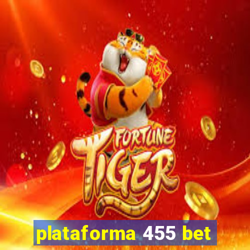 plataforma 455 bet