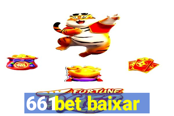661bet baixar
