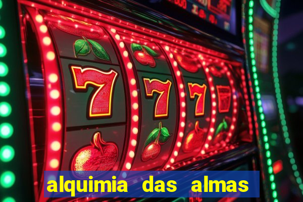 alquimia das almas 3 temporada a serie alquimia das