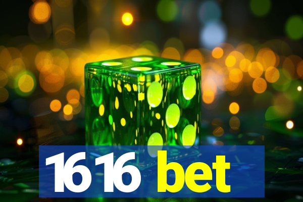 1616 bet