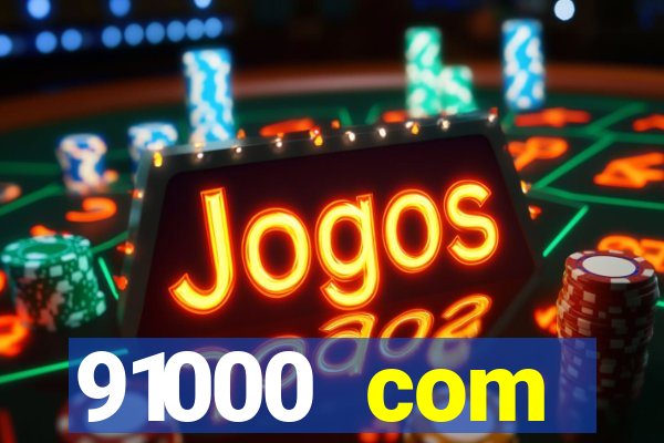 91000 com plataforma de jogos