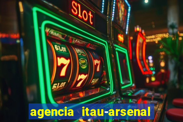 agencia itau-arsenal de marinha