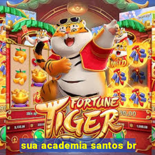 sua academia santos br